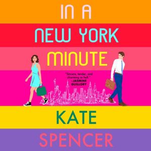 In a New York Minute, Kate Spencer