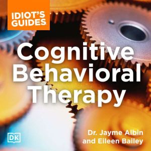 Cognitive Behavioral Therapy, Dr. Jayme Albin