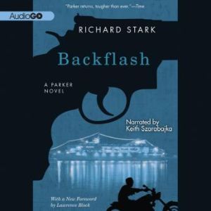 Backflash, Richard Stark; Foreword by Lawrence Block