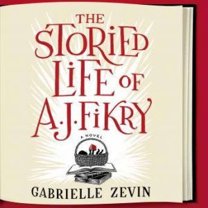 The Storied Life of A. J. Fikry, Gabrielle Zevin