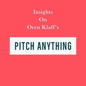Insights on Oren Klaffs Pitch Anythi..., Swift Reads