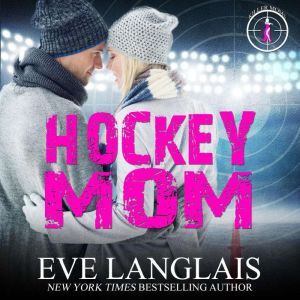 Hockey Mom, Eve Langlais