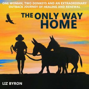 The Only Way Home, Liz Byron