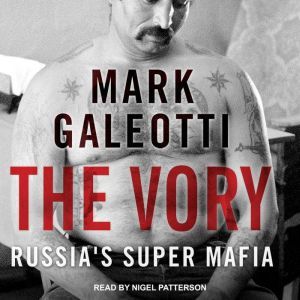 The Vory, Mark Galeotti