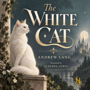 The White Cat, Andrew Lang