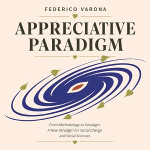 Appreciative Paradigm, Federico Varona