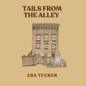 Tails from the Alley: A Novel
