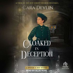 Cloaked in Deception, Cara Devlin