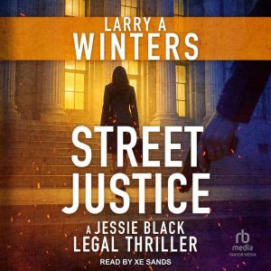 Street Justice, Larry A. Winters
