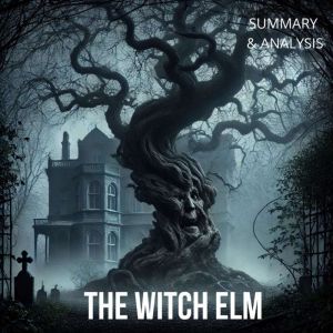The Witch Elm Book Summary Analysi..., Hazel Quinn