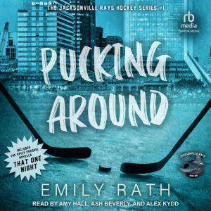 Pucking Around, Emily Rath