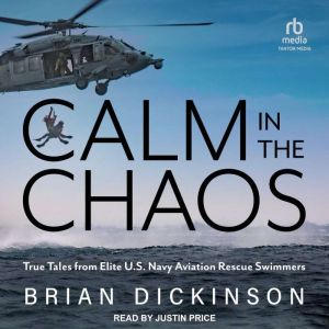 Calm in the Chaos, Brian Dickinson