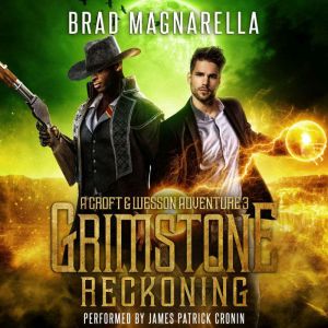 Grimstone Reckoning: A Croft and Wesson Adventure