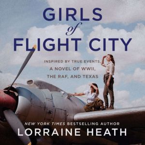 Girls of Flight City, Lorraine Heath
