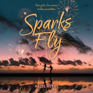 Sparks Fly, Hazel Henry