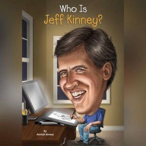 Who Is Jeff Kinney?, Patrick Kinney