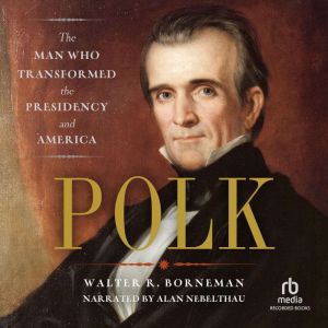 Polk, Walter R. Borneman
