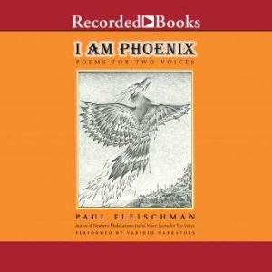 I Am Phoenix, Paul Fleischman