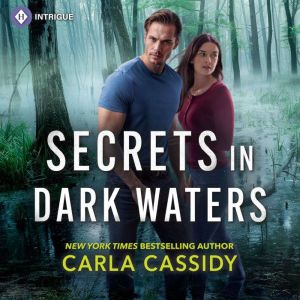 Secrets in Dark Waters, Carla Cassidy