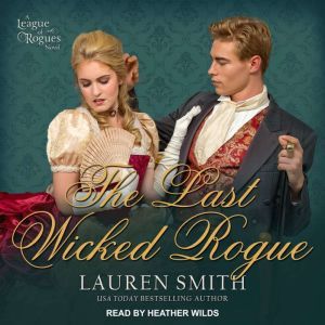 The Last Wicked Rogue, Lauren Smith