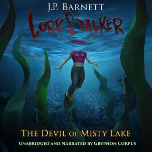 The Devil of Misty Lake, J.P. Barnett