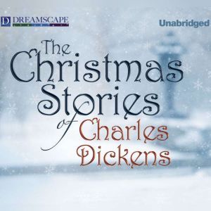 The Christmas Stories of Charles Dick..., Charles Dickens