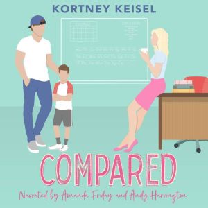 Compared, Kortney Keisel