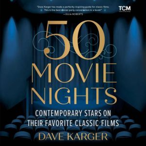 50 Movie Nights, Dave Karger