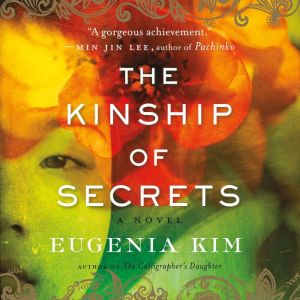 The Kinship of Secrets, Eugenia Kim