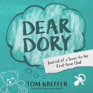 Dear Dory, Tom Kreffer