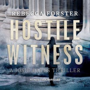Hostile Witness, Rebecca Forster