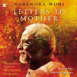 Letters to Mother, Narendra Modi