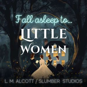 Little Women, Louisa May Alcott