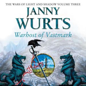 Warhost of Vastmark, Janny Wurts