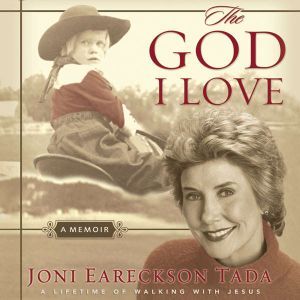 The God I Love, Joni Eareckson Tada