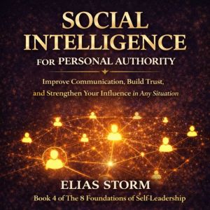 SOCIAL INTELLIGENCE FOR PERSONAL AUTH..., Elias Storm