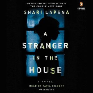 A Stranger in the House, Shari Lapena