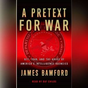 A Pretext for War, James Bamford