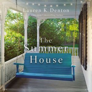 The Summer House, Lauren K. Denton