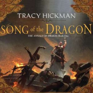 Song of the Dragon, Tracy Hickman