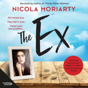 The Ex, Nicola Moriarty