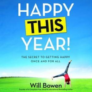 Happy This Year!, Will Bowen
