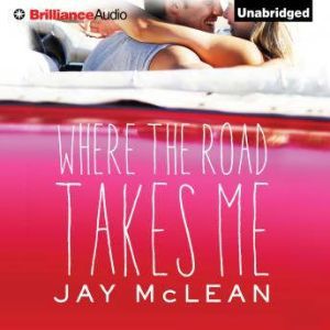 Where the Road Takes Me, Jay McLean