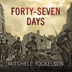 FortySeven Days, Mitchell Yockelson