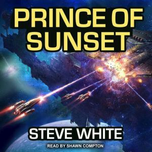 Prince of Sunset, Steve White