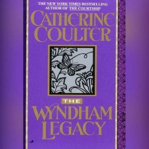 The Wyndham Legacy, Catherine Coulter