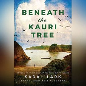 Beneath the Kauri Tree, Sarah Lark