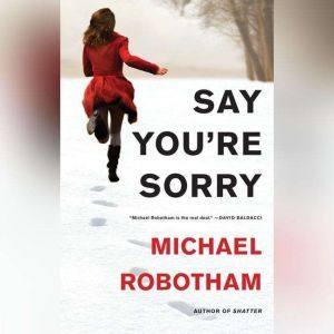 Say You're Sorry, Michael Robotham