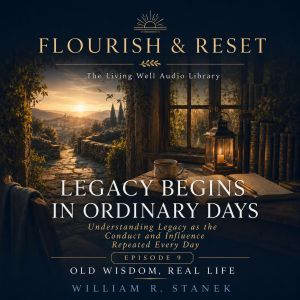 Legacy Begins in Ordinary Days, William R. Stanek