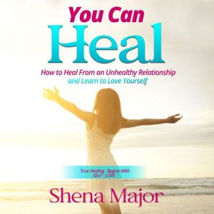 You Can Heal, Shena Major